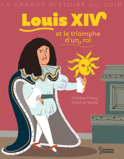 Couverture Louis XIV et le triomphe d'un roi