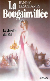 Couverture La Bougainvillée - Tome I - Le jardin du Roi