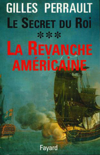 Couverture Le secret du roi - Tome III - La revanche américaine