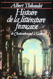 Couverture Histoire de la littérature française, de Chateaubriand à Valéry