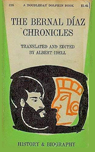 Couverture The Bernal Diaz chronicles - The true story of the conquest of Mexico