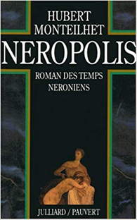 Couverture Neropolis, Roman des temps néroniens