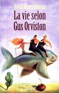 Couverture La vie selon Gus Orviston