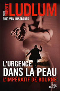 Couverture L'Urgence dans la peau - L'impératif de Bourne