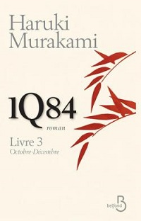 Couverture 1Q84 - Livre 3 : Octobre-Décembre