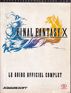 Couverture Final Fantasy X - Le guide officiel complet
