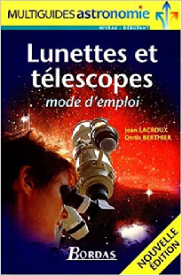 Couverture Lunettes et télescopes, mode d'emploi (débutants)