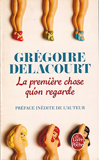 Couverture La première chose qu'on regarde