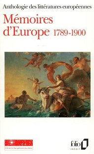 Couverture Anthologie des littératures européennes - Mémoires d'Europe 1789-1900