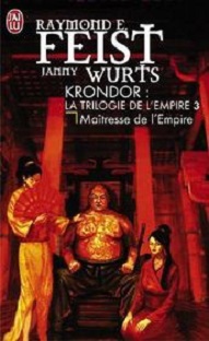 Couverture Krondor : La trilogie de l'empire 3 - Maîtresse de l'Empire