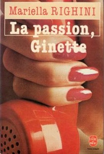 Couverture La passion, Ginette
