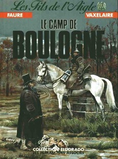Couverture Les fils de l'Aigle -5- Le camp de Boulogne