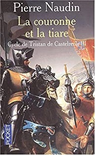Couverture Cycle de Tristan de Castelreng III - La couronne et la tiare