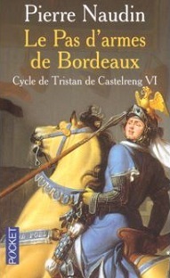 Couverture Cycle de Tristan de Castelreng VI - Le Pas d'armes de Bordeaux