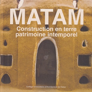 Couverture Matam - Construction en terre, patrimoine intemporel - Livre neuf