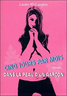 Couverture Cinq jours par mois - Dans la peau d'un garçon