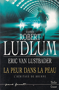Couverture La peur dans la peau - L'héritage de Bourne