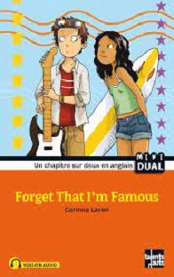 Couverture Forget that I'm famous