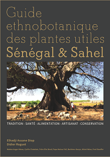 Couverture Guide ethnobotanique des plantes utiles – Sénégal et Sahel