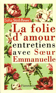 Couverture La folie d'amour - Entretiens avec Sœur Emmanuelle