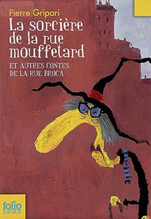 Couverture La sorcière de la rue Mouffetard et autres contes de la rue Broca