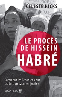 Couverture Le procès de Hissein Habré - Comment les Tchadiens ont traduit un tyran en justice - Livre neuf
