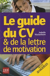 Couverture Le guide du C.V. & de la lettre de motivation