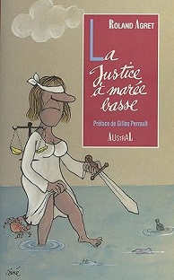 Couverture La justice à marée basse
