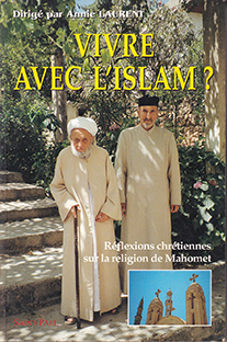 Couverture Vivre avec l'Islam ? Réflexions chrétiennes sur la religion de Mahomet