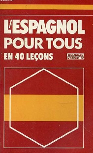 Couverture L'espagnol pour tous en 40 leçons