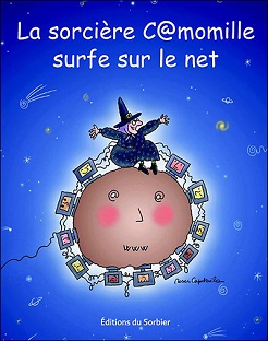 Couverture La sorcière Camomille surfe sur le net