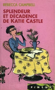 Couverture Splendeur et décadence de Katie Castle