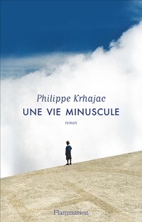 Couverture Une vie minuscule
