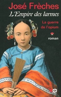 Couverture L'empire des larmes – Tome 1 – La guerre de l'opium