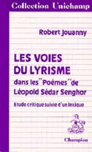 Couverture Les voies du lyrisme dans les ''Poèmes'' de Léopold Sedar Senghor