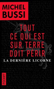 Couverture Tout ce qui est sur terre doit périr – La dernière licorne