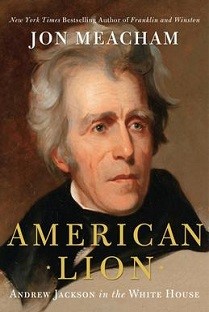 Couverture American lion : Andrew Jackson in the White House