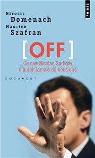 Couverture OFF - Ce que Nicolas Sarkozy n'aurait jamais dû nous dire