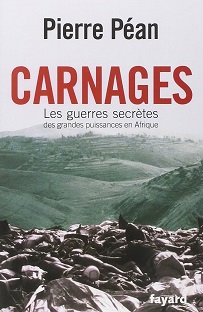Couverture Carnages : Les guerres secrètes des grandes puissances en Afrique