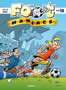 Couverture Les Foot Maniacs - Tome 10