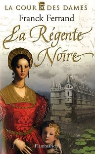 Couverture La Régente Noire – Tome 1 – La cour des Dames