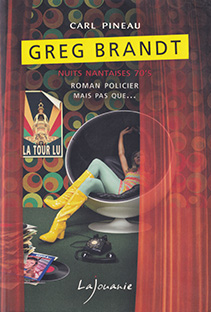 Couverture Greg Brandt - Nuits nantaises 70'S