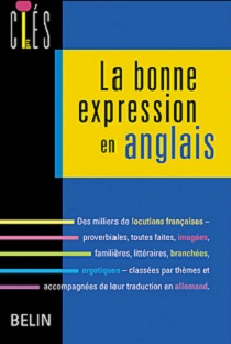 Couverture La bonne expression en anglais