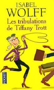 Couverture Les tribulations de Tiffany Trott