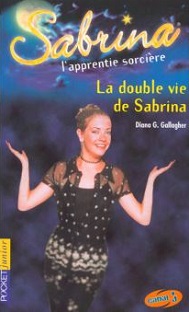 Couverture Sabrina – Tome 13 – La double vie de Sabrina