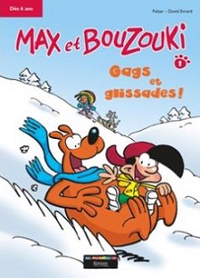 Couverture Max et Bouzouki – Tome 1 – Gags et glissades !