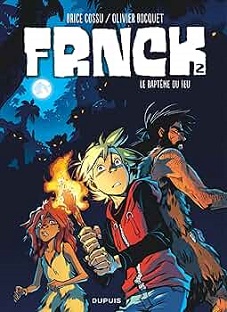 Couverture Frnck – Tome 2 – Le baptême du feu