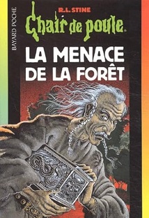 Couverture Chair de poule – Tome 33 – La menace de la forêt