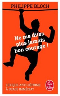 Couverture Ne me dites plus jamais bon courage !