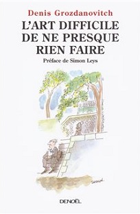 Couverture L'art difficile de ne presque rien faire
